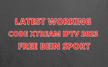 Latest Working code Xtream iptv 2023 free bein sport